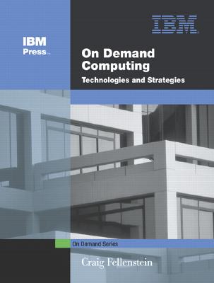 On Demand Computing: Technologies and Strategies