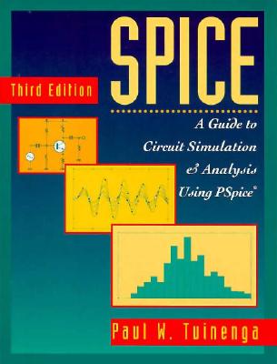 SPICE: A Guide to Circuit Simulation and Analysis Using PSpice (3rd Edition)