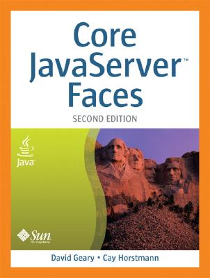 Core JavaServer(TM) Faces (2nd Edition) Geary, David and Horstmann, Cay S.