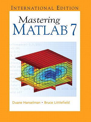 Mastering MATLAB 7.