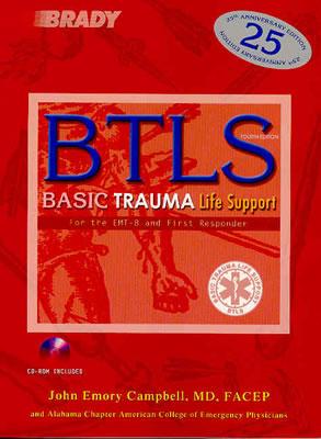 Basic Trauma Life Support for the EMT-B & First Responder (4th Edition) Campbell, John R.