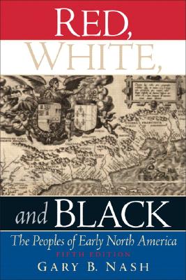 Red, White, and Black The Peoples of Eawrly North America