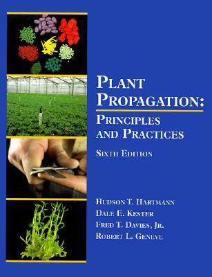 Plant Propagation: Principles And Practices - Sixth Edition