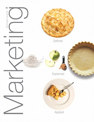 Marketing: Defined, Explained, Applied (Mymarketinglab)