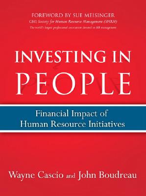 Investing in People: Financial Impact of Human Resource Initiatives