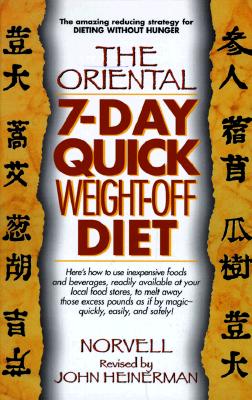 Oriental 7-Day, Quick Weight-Off Diet, Revised and Expanded