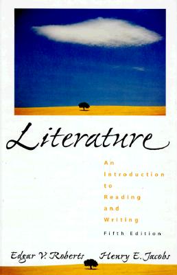 Literature, An Introduction To Reading And Writing