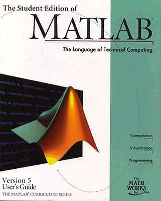 The Student Edition of Matlab Version 5 User's Guide
