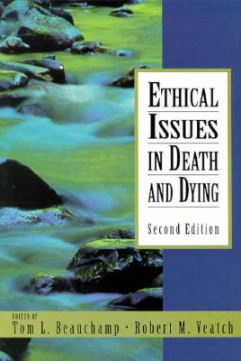 Image for Ethical Issues in Death and Dying (2nd Edition)