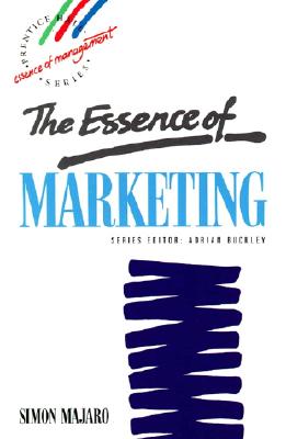 The Essence of Marketing (The Essence of Management)