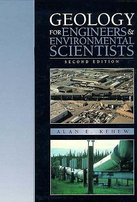 Geology For Engineers and Environmental Scientists (2nd Edition)