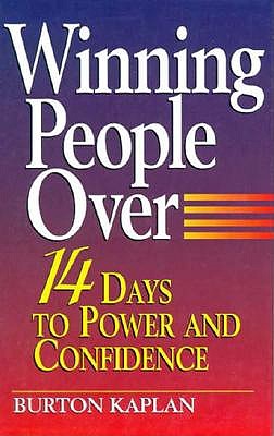 Winning People over: 14 Days to Power and Confidence
