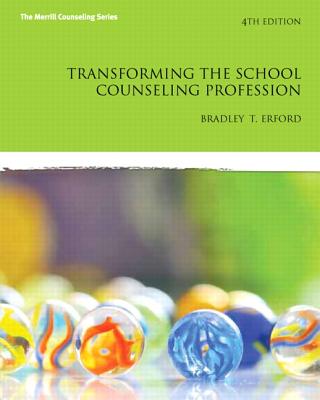 Image for Transforming the School Counseling Profession Transforming the School Counseling Profession