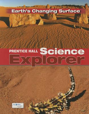 Prentice Hall Science Explorer Earth's Changing Surface