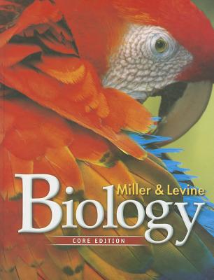 MILLER LEVINE BIOLOGY 2010 CORE STUDENT EDITION GRADE 9/10