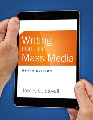 Writing for the Mass Media (9th Edition)