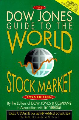 The Dow Jones Guide to the World Stock Market: 1996