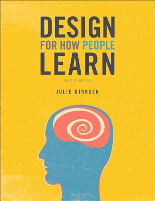 Design for How People Learn (2nd Edition)