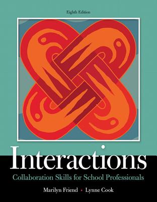 Interactions: Collaboration Skills for School Professionals, Loose-Leaf Version (8th Edition)