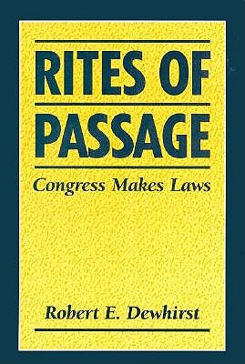 Rites of Passage: Congress Makes Laws