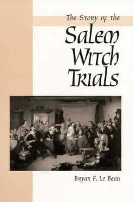 The Story of the Salem Witch Trials