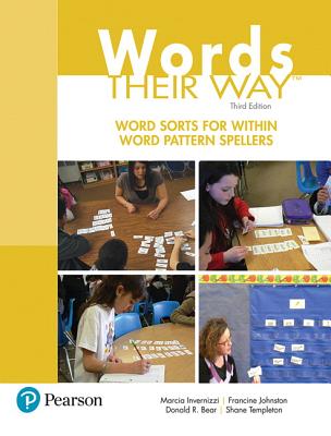Words Their Way: Word Sorts for Within Word Pattern Spellers (Words Their Way Series)