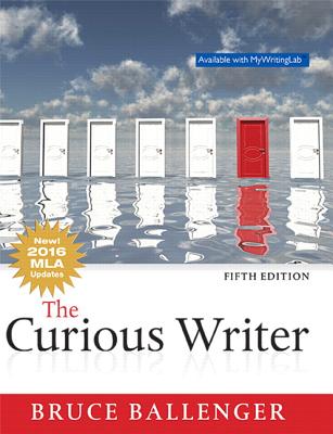 Image for The Curious Writer, MLA Update (5th Edition) The Curious Writer, MLA Update (5th Edition)