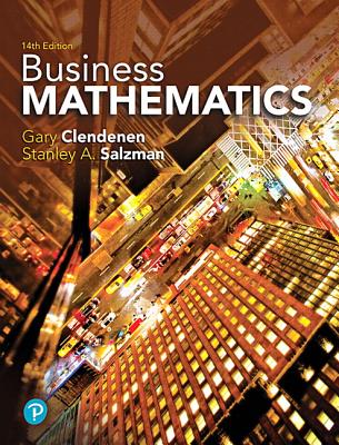 Business Mathematics, 14th Edition, Student Text, c. 2019