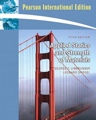 Applied Statics and Strength of Materials: International Edition
