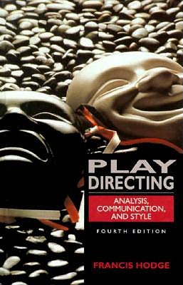 Play Directing Analysis, Communication, and Style