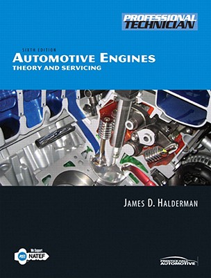 Automotive Engines: Theory and Servicing (6th Edition)