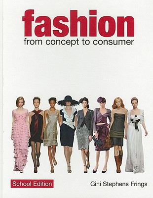 Fashion: From Concept to Consumer, High School Edition