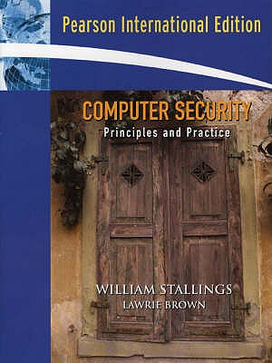 Computer Security: Principles and Practice (International Edition)