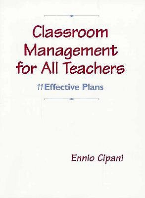 Classroom Management for All Teachers: 11 Effective Plans
