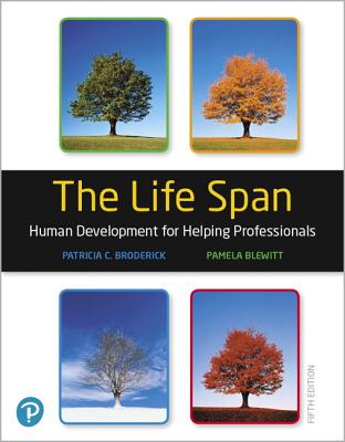 Image for The Life Span: Human Development for Helping Professionals The Life Span: Human Development for Helping Professionals