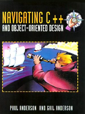 Navigating C++ and Object-Oriented Design (Bk/CD-ROM)