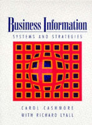 Business Information: Systems and Strategy