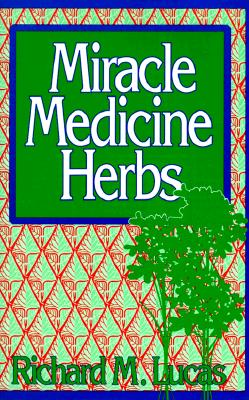 Miracle Medicine Herbs