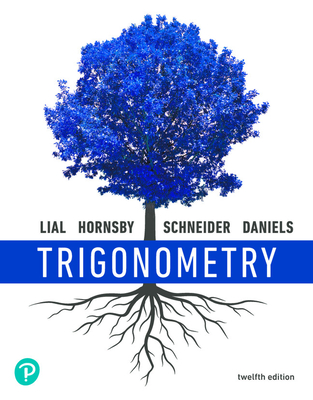 Trigonometry, 12e 2021 Student Solutions Manual