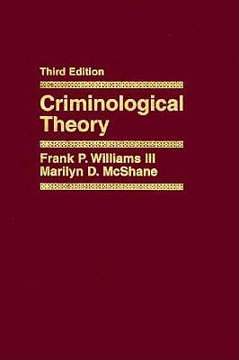 Criminological Theory - Third Edition