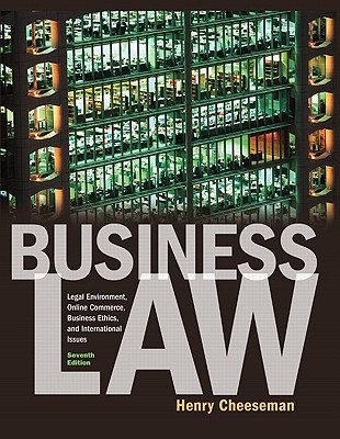 Image for Business Law: Legal Environment, Online Commerce, Business Ethics, and International Issues Business Law: Legal Environment, Online Commerce, Business Ethics, and International Issues