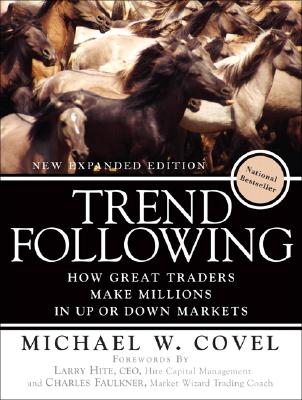 Trend Following: How Great Traders Make Millions in Up or Down Markets