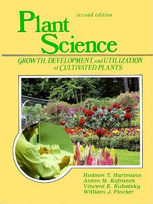 Image for Plant Science: Growth, Development, and Utilization of Cultivated Plants (2nd Edition) Plant Science: Growth, Development, and Utilization of Cultivated Plants (2nd Edition)