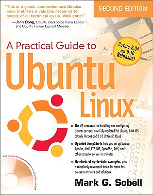 A Practical Guide to Ubuntu Linux (Versions 8.10 and 8.04) (2nd Edition)