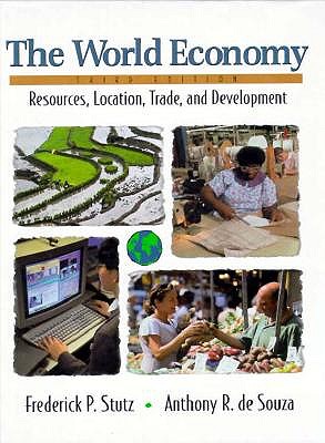 The World Economy: Resources, Location, Trade and Development (3rd Edition)