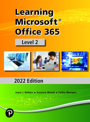 Image for Learning Microsoft Office 365: 2022 Edition Level 2 Learning Microsoft Office 365: 2022 Edition Level 2