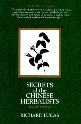 Image for Secrets of the Chinese Herbalists Secrets of the Chinese Herbalists