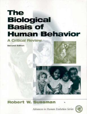 The Biological Basis of Human Behavior: A Critical Review (2nd Edition)
