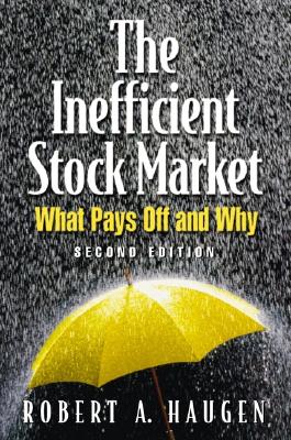 Image for The Inefficient Stock Market: What Pays Off and Why The Inefficient Stock Market: What Pays Off and Why