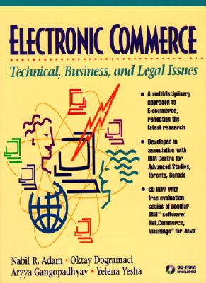 Electronic Commerce: Technical, Business, and Legal Issues